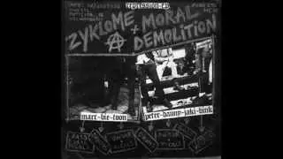 Zyklome A + Moral Demolition (Full Album)