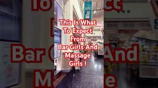 bar girls and massage girls in Thailand #short #shorts #pattaya #phuket #bangkok #bar