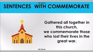 Commemorate  - Improve English  - Meaning and 5 sentences  -  GRE / CAT / GMAT word  - SSC Words