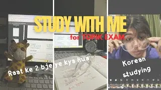 Study with me📚 | Korean Language | TOPIK Exam Preparation | University Students 