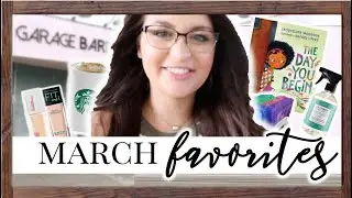 March Favorites | Classroom, Life, Barre, (& My Makeup Hacks!)