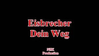 Eisbrecher - Dein Weg(Lyrics)