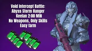 Void Intercept Battle: Abyss  Keelan 2:00 MIN No Weapons, Only Skills  Easy farm V1.0 ( SUB ESPA&Ntilde;OL)
