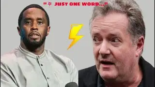 Piers Morgan drops one-word bomb after shocking Diddy court ruling