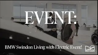 BMW Swindon Living with Electric Event! | Dick Lovett