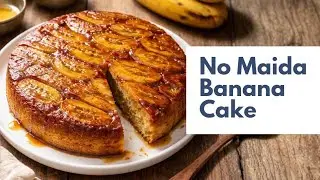 Upside Down Nendran Banana Caramel Cake | No Flour Oven Dessert | Easy Kerala Sweet
