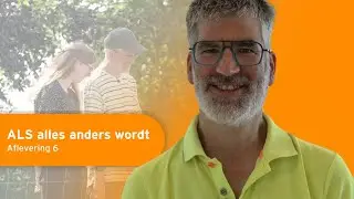 Afl. 6 'ALS alles anders wordt': 