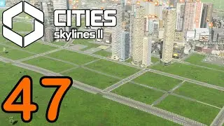 Cities Skylines 2 🚦 #47 / Neue Wohnungen