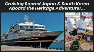 Cruising Japan on the Heritage Adventurer