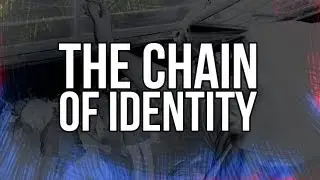 The Chain of Identity