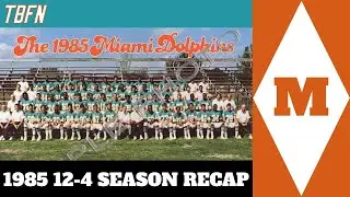 1985 (12-4) Miami Dolphins Season Recap Highlights!!