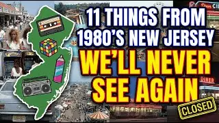 1980s New Jersey | 11 Things We'll NEVER See Again