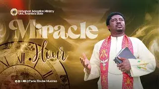 NIGHT OF SHOCKING TESTIMONIES - HOUR  OF MIRACLE WITH FR.EBUBE MUONSO - 19TH AUGUST 2025