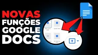 CONHE&Ccedil;A AS NOVAS FUN&Ccedil;&Otilde;ES DO GOOGLE DOCS (2021)