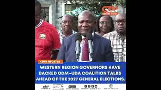 Western Region governors have backed ODM–UDA coalition talks ahead of the 2027 General Elections.