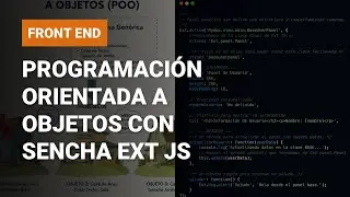 Programaci&oacute;n Orientada a Objetos con Sencha ExtJS