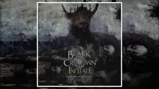 BLACK CROWN INITIATE - Again