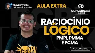 MISSÃO ATÉ O FIM - GD CONCURSOS - RACIOCÍNIO LÓGICO (PMPI, PCMA E PMMA)