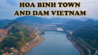 Hoa Binh Town & the Biggest Dam In Vietnam (riverside vlog vibes)