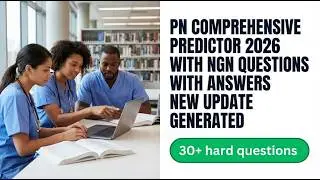 PN COMPREHENSIVE PREDICTOR 2026 WITH NGN QUESTIONS WITH ANSWERS NEW UPDATE GENERATED Complete