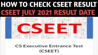 CSEET Result July 2021 | How to Check CSEET Result July 2021 | CSEET Exams July 2021