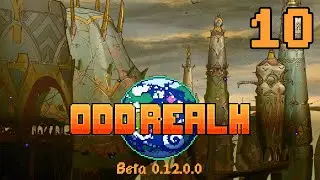 Odd Realm | Beta 0.12.0.0 | Episode 10