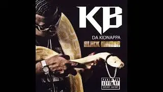 KB Da Kidnappa - Black Mamba (2013) [Full Album] Houston, TX