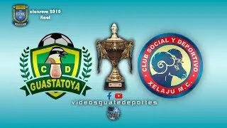Guastatoya 2 - 0 Xelajú | Final - Clausura 2018
