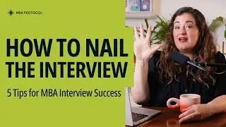 5 Secret Tips to Ace Any MBA Interview