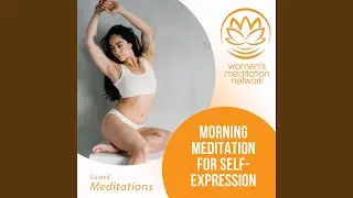 Morning Meditation for Self-Expression