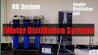 Water Distillation Process in English | Double Distillation Unit | RO system