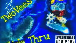 TwoVees - Slide Thru OFFICIAL AUDIO