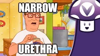 [Vinesauce] Vinny learns about Hank Hill's narrow urethra