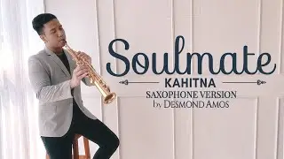 Soulmate - Kahitna (Saxophone Cover by Desmond Amos)
