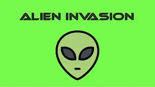 ALIEN INVASION 2020!!!