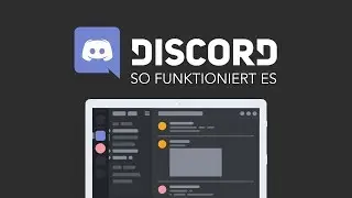 Wie funktioniert Discord? // Das Gro&szlig;e Tutorial (Deutsch)