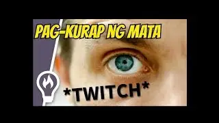 PANGINGINIG at Pagkurap ng Mata (Eye Twitching) - Payo ni Doc Liza Ramoso- Ong #256