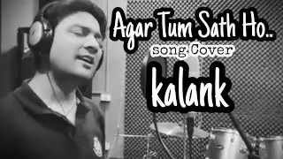 Agar Tum Saath Ho | Kalank | Cover | Arijit Singh | Mitrashankar