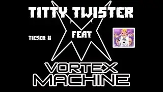 TiTTY TWi5TER feat Vortex Machine - Процесс Записи