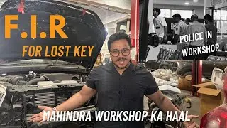 F.I.R for Lost Thar Roxx Key | Mahindra Workshop Experience | KC Vlogs
