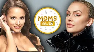Lala Kent Posts Baby Amid Relationship Drama & Jennifer Graf Pregnancy Test Drama | Moms Like Us