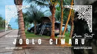 JOGLO CIWARU GARUT NGECAMPER PINGGIR PANTAI DENGAN VIEW NGANGENI