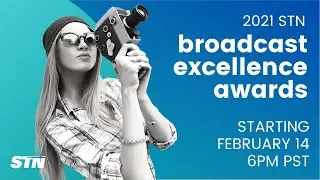 2021 STN Broadcast Excellence Awards