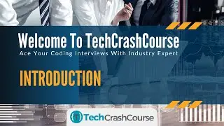 Welcome to Tech Crash Course. Your Gateway to Technical Interview Success.