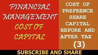 Cost of Preference share capital After and Before Tax | Cost of Capital | Financial Management |
