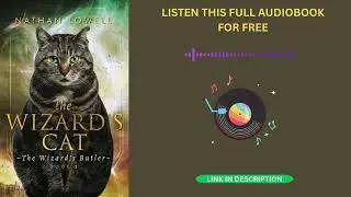 The Wizard&rsquo;s Cat by Nathan Lowell [Full Audiobook Free]