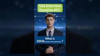 What Is Development Safety Update Report [DSUR] | SAS Interview Questions - 52
