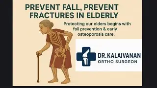 Prevent Fracture in Elderly.Protecting our elders begin with fall prevention&early osteoporosis care