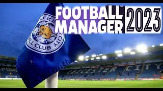 Карьера за ФК Лестер в Football Manager 2023 ►Знакомства с командой и первые матчи