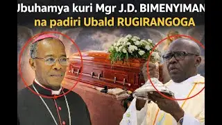 Ubuhamya kuri Mgr BIMENYIMANA J. Damascène na Padiri Ubald RUGIRANGOGA: bazahora bibukwa i Cyangugu